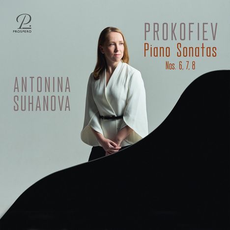PROKOFIEV Piano Sonatas Nos. 6, 7, 8. Antonina Suhanova steht in weiß vor einem schwarzen Flügel, links Logo "P. Prospero".