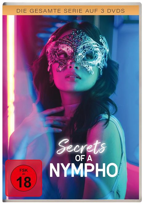 „Die gesamte Serie auf 3 DVDs“, „Secrets of a Nympho“, „FSK ab 18“. Frau mit Maske in buntem Licht.