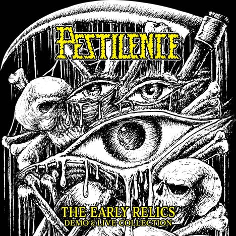 "Pestilence", "The Early Relics", "Demo & Live Collection" in gelber Schrift auf Illustration mit Schädeln und Augen.