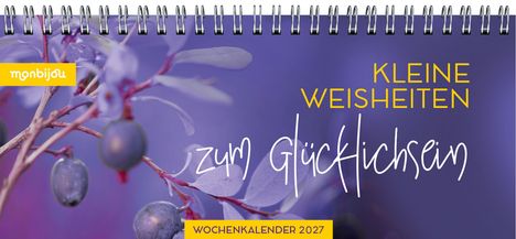 "KLEINE WEISHEITEN zum Glücklichsein" steht auf einem Kalender. Eine violette Pflanze ist im Hintergrund.
