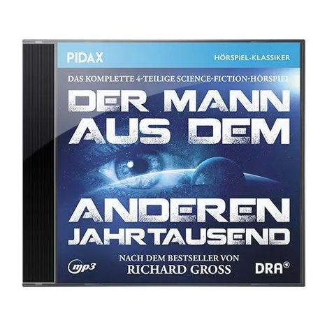 Titel: Der Mann aus dem anderen Jahrtausend. Hörspiel-Klassiker. Nach dem Bestseller von Richard Gross.