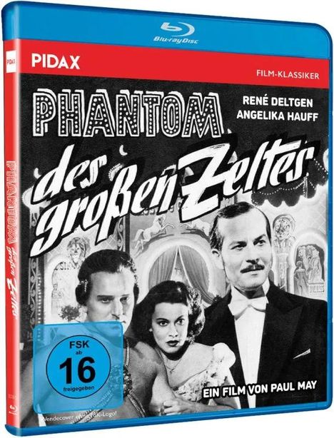 "PHANTOM des großen Zeltes", "RENE DELTGEN", "ANGELIKA HAUFF", "FSK ab 16 freigegeben", drei elegant gekleidete Personen.
