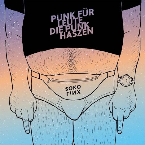 Text: "PUNK FÜR LEUTE DIE PUNK HASSEN" auf einem Shirt, "SOKO LIИX" auf einer Bauchtasche. Illustration eines Mannes.
