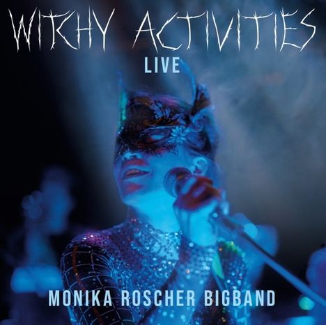Monika Roscher (geb. 1984): Witchy Activities - Live, CD