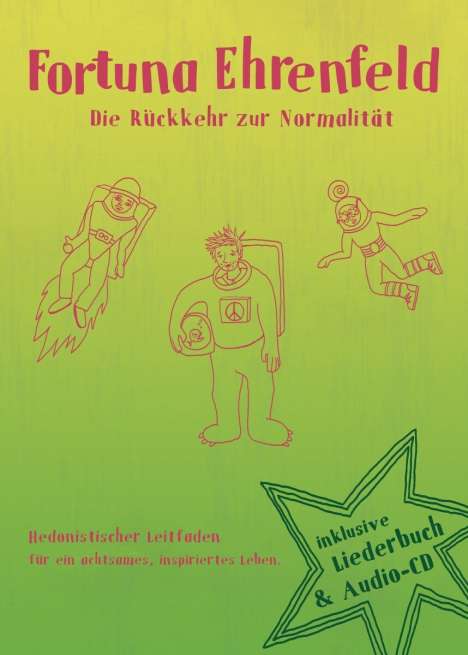Fortuna Ehrenfeld: Die Rückkehr zur Normalität (limitierte Buch-Edition), 1 CD und 1 Buch
