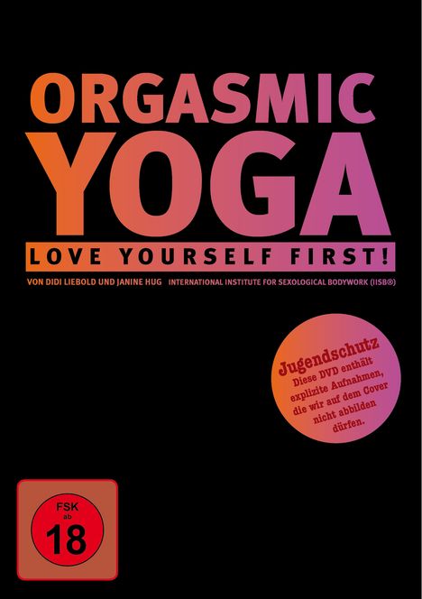 Orgasmic Yoga - Love yourself first, DVD