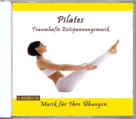 Pilates - Traumhafte Entspannungsmusik, CD