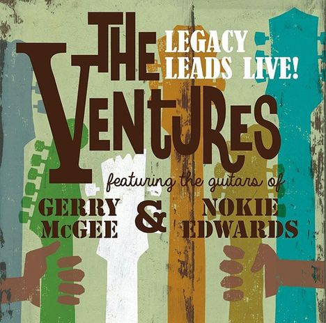 The Ventures: The Ventures Legacy Leads Live! Featuring The Guitars Of Gerry McGee And Nokie Edwards, 2 CDs