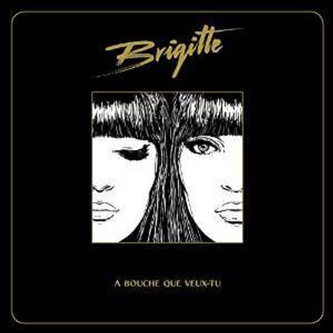 Brigitte: A Bouche Que Veux-Tu + 3, CD