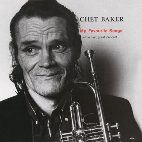 Chet Baker (1929-1988): My Favourite Songs: The Last Great Concert, CD