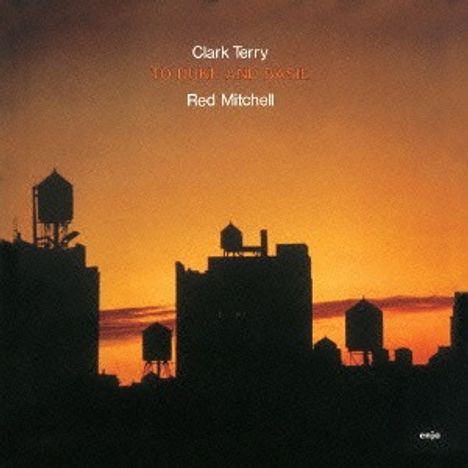 Clark Terry &amp; Red Mitchell: To Duke And Basie, CD