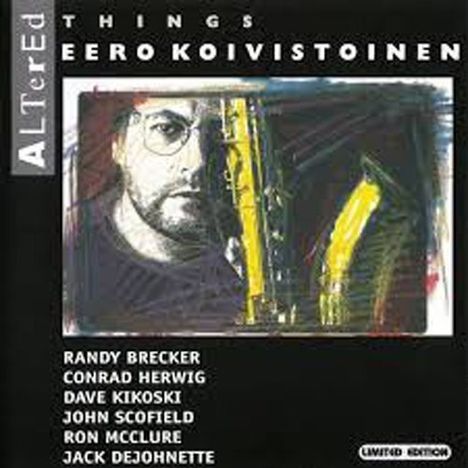 Eero Koivistoinen (geb. 1946): Altered Things, CD