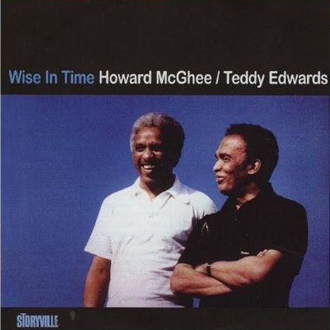 Teddy Edwards &amp; Howard McGhee: Wise In Time, CD