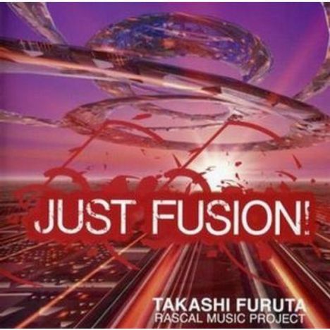 Takashi Furuta: Just Fusion, CD