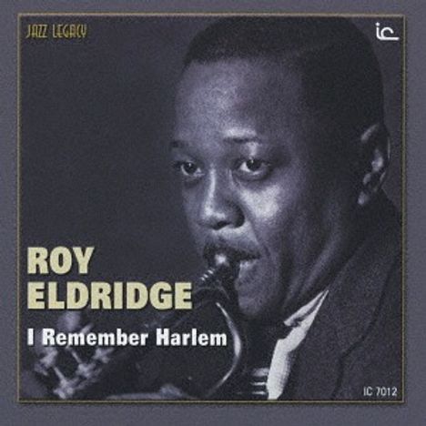 Roy Eldridge (1911-1988): I REMEMBER HARLEM (remaster) [ ltd. ], CD