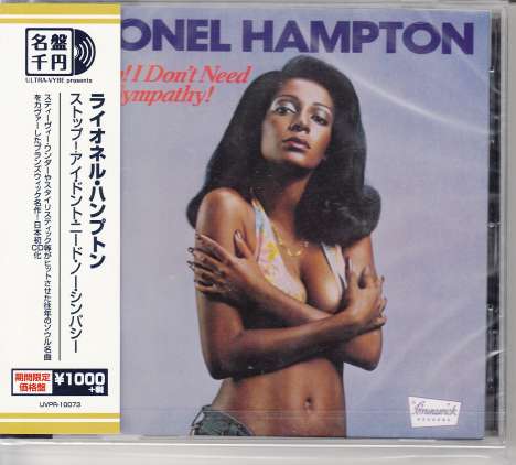 Lionel Hampton (1908-2002): Stop! I Don't Need No Sympathy!, CD