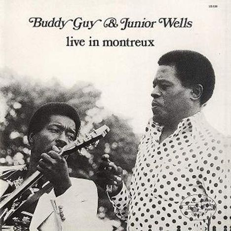 Buddy Guy &amp; Junior Wells: Live In Montreux 1977, CD