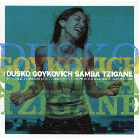 Dusko Goykovich (1931-2023): Samba Tzigane, CD