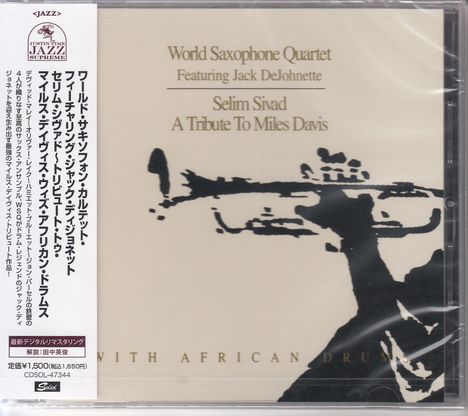 World Saxophone Quartet &amp; Jack DeJohnette: Selim Sivad: A Tribute To Miles Davis With African Drums, CD