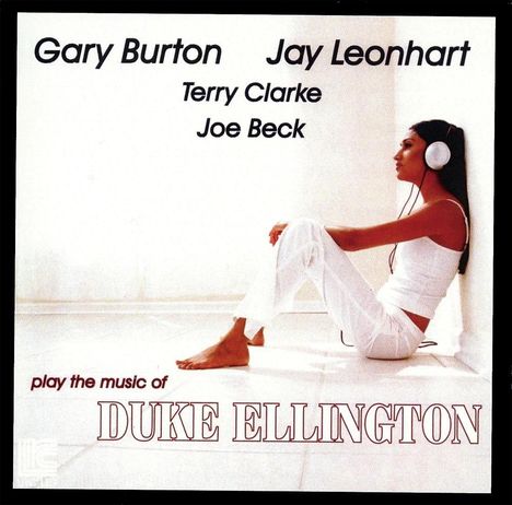 Gary Burton, Jay Leonhart, Joe Beck &amp; Terry Clarke: Play The Music Of Duke Ellington, CD
