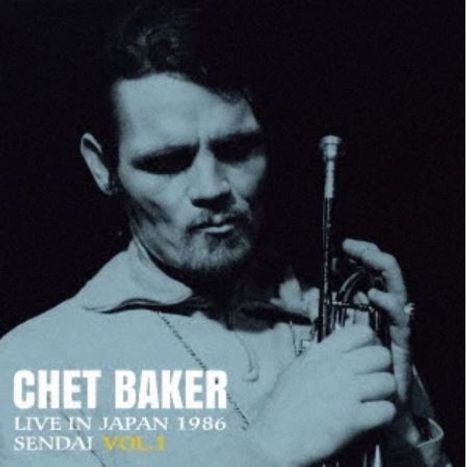 Chet Baker (1929-1988): Live In Japan 1986 Sendai Vol.1, CD