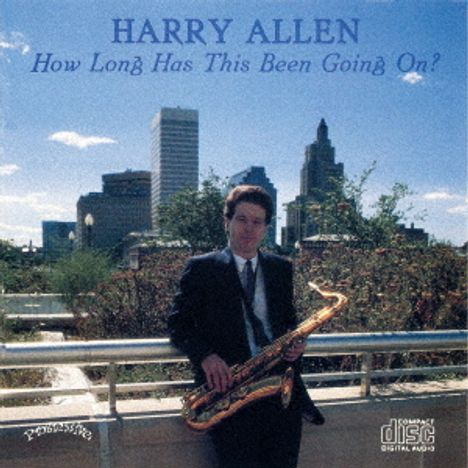 Harry Allen (geb. 1966): How Long Has This Been Going On?, CD