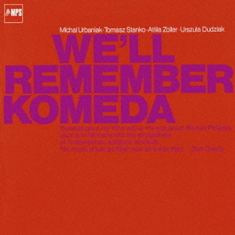 Michał Urbaniak (geb. 1943): We'll Remember Komeda, CD