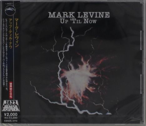Oben steht "MARK LEVINE Up 'Til Now". Darunter sind Blitzstrahlen auf dunklem Hintergrund abgebildet. Links vertikaler japanischer Text.