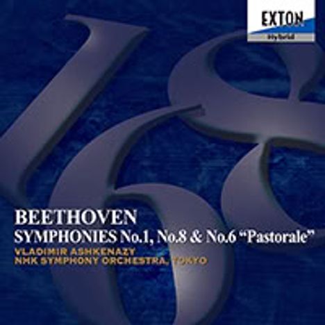 BEETHOVEN SYMPHONIES No.1, No.8 & No.6 "Pastorale", VLADIMIR ASHKENAZY, NHK SYMPHONY ORCHESTRA, TOKYO. Exton Logo oben rechts.