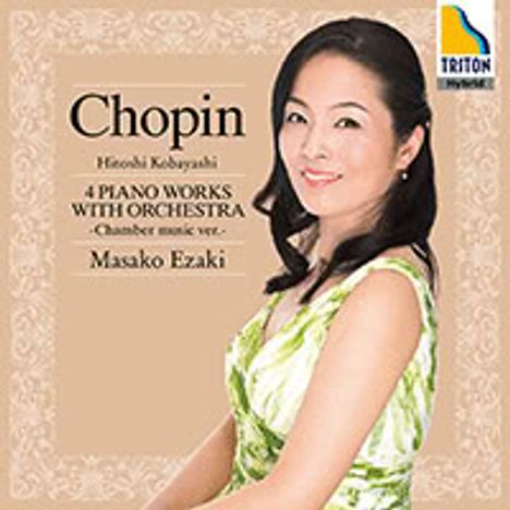 „Chopin“, „4 Piano Works with Orchestra“, „Masako Ezaki“. Frau in grünem Kleid vor beigem Hintergrund, Triton-Logo oben rechts.