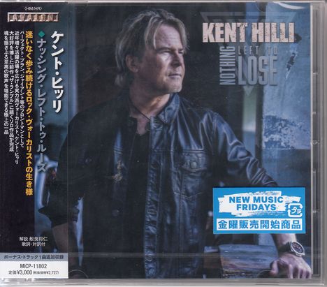 Kent Hilli: Nothing Left To Lose, CD