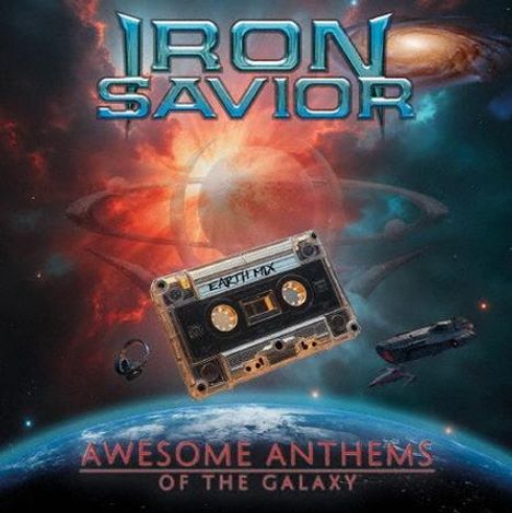 IRON SAVIOR, EARTH MIX, AWESOME ANTHEMS OF THE GALAXY. Logo-Design: Kassette im Weltraum mit Planeten und Raumschiffen.