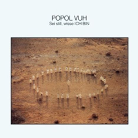 Popol Vuh: Sei still, wisse ich bin - Szenische Gesänge (+Bonus) (Papersleeve) (SHM-CD), CD