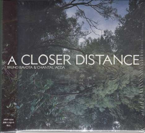 Bruno Bavota &amp; Chantal Acda: A Closer Distance (Digisleeve), CD