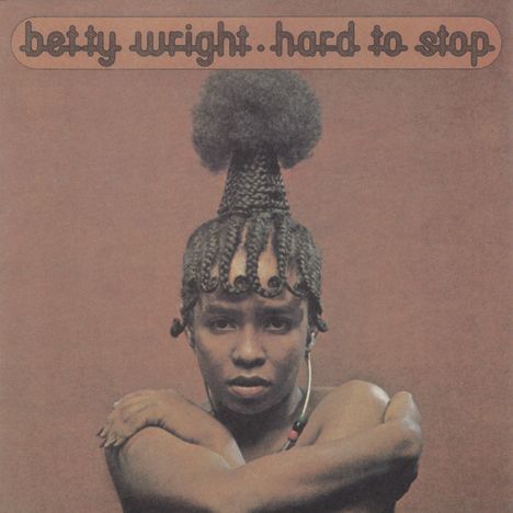 Betty Wright: Hard To Stop, CD