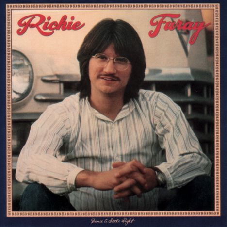 Richie Furay: Dance A Little Light(Re, CD