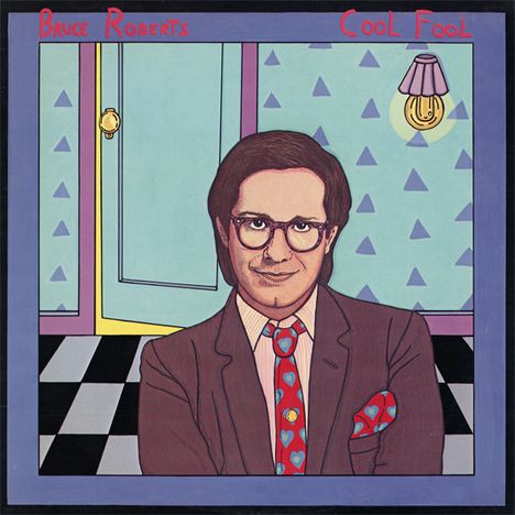Bruce Roberts: Cool Fool (Remaster) (Papersleeve), CD