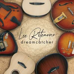 Lee Ritenour (geb. 1952): Dreamcatcher (Digipack), CD
