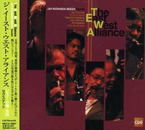Jay-Kohama-Ikeda Sextet: The East West Alliance, CD