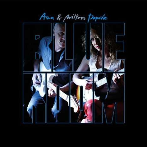 Ana &amp; Milton Popovic: Blue Room, CD