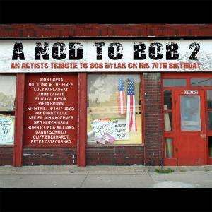 A Nod To Bob 2: An Artists' Tribute To Bob Dylan On His 70th Birthday (Digipack), CD