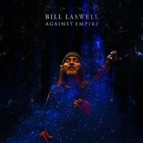 Bill Laswell (geb. 1955): Against Empire, CD