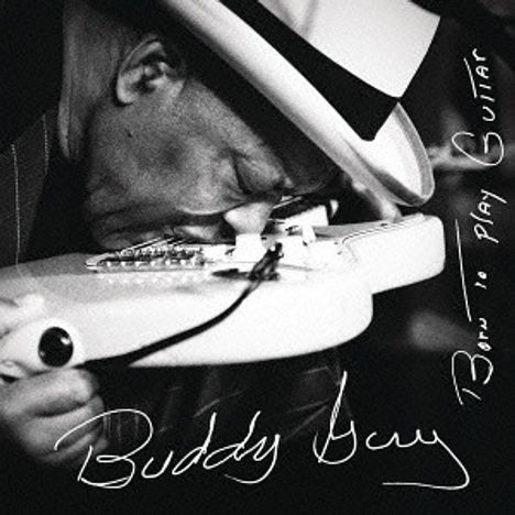 Buddy Guy: Born To Play Guitar, CD