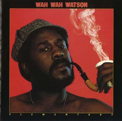 Melvin "Wah Wah" Watson (1950-2018): Elementary, CD