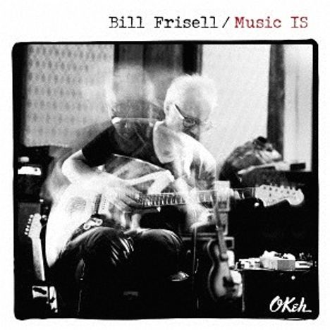 Bill Frisell (geb. 1951): Music IS +Bonus (BLU-SPEC CD2), CD