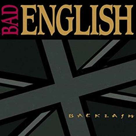 Bad English: Backlash, CD