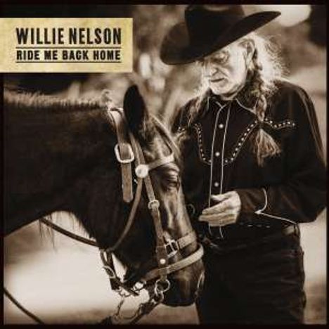 Willie Nelson: Ride Me Back Home (Digisleeve), CD