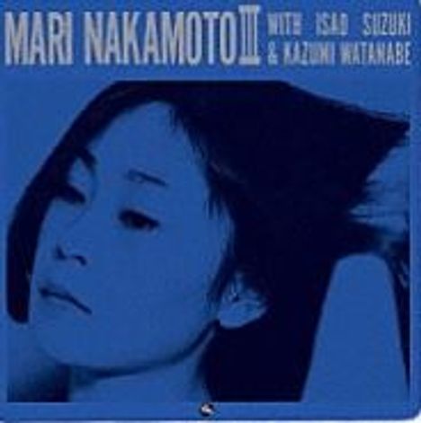 Mari Nakamoto, Isao Suzuki &amp; Kazumi Watanabe: Mari Nakamoto 3, Super Audio CD