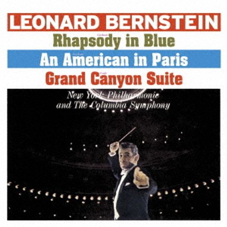 "Leonard Bernstein Dirigent. Werke: Rhapsody in Blue, An American in Paris, Grand Canyon Suite. Mit Orchester."
