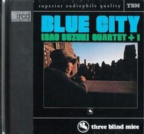 Isao Suzuki (1933-2022): Blue City, XRCD